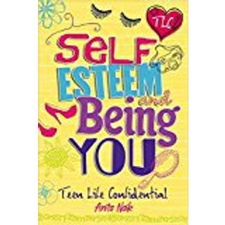 Teen Life Confidential: Self-Esteem and Being YOU