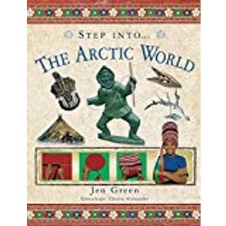 Step Into The Arctic World (4, 2018) | Jen Green