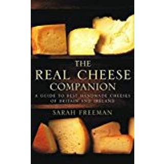 The Real Cheese Companion