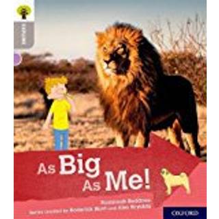 Oxford Reading Tree Explore with Biff, Chip and Kipper: Oxford Level 1: As Big As Me!