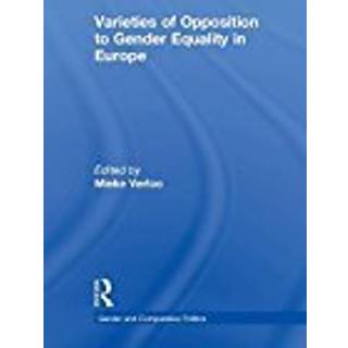 Varieties of Opposition to Gender Equality in Europe