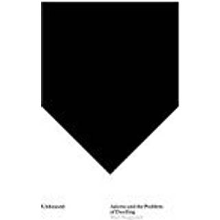 Unhoused – Adorno and the Problem of Dwelling