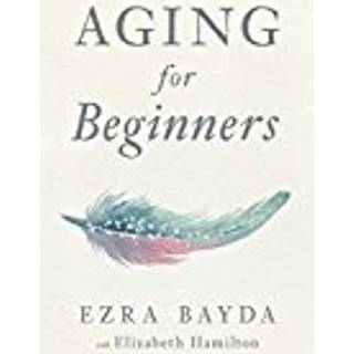 Aging for Beginners