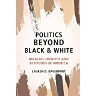 Politics beyond Black and White