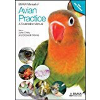 BSAVA Manual of Avian Practice: A Foundation Manual
