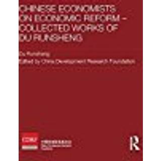 Chinese Economists on Economic Reform - Collected Works of Du Runsheng