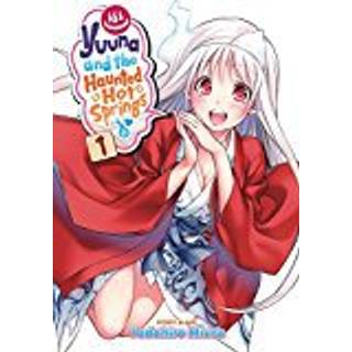 Yuuna and the Haunted Hot Springs Vol. 1