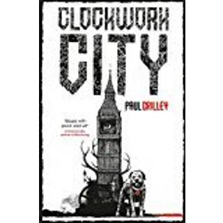 Clockwork City (4, 2018) | Paul Crilley