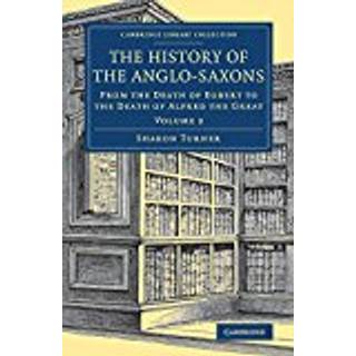 The History of the Anglo-Saxons