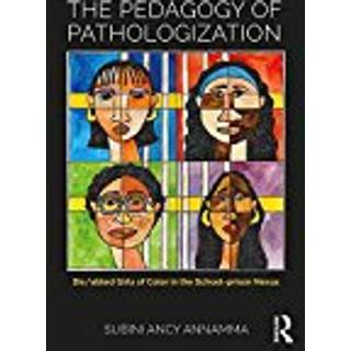 The Pedagogy of Pathologization