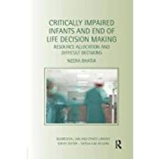 Critically Impaired Infants and End of Life Decision Making