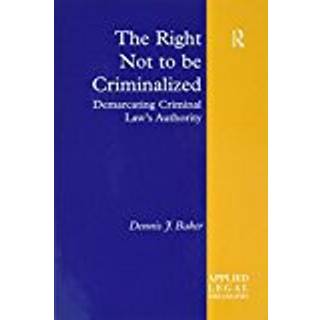 The Right Not to be Criminalized