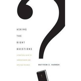 Asking the Right Questions