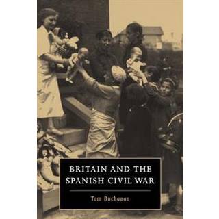 Britain and the Spanish Civil War