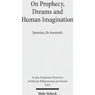 On Prophecy, Dreams and Human Imagination
