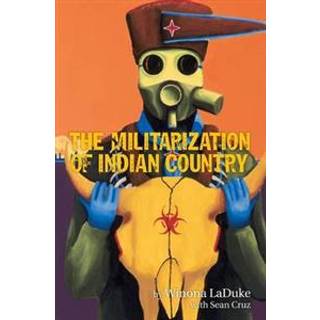 The Militarization of Indian Country