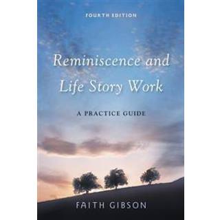 Reminiscence and Life Story Work