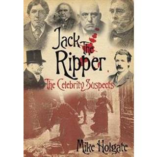 Jack the Ripper: The Celebrity Suspects