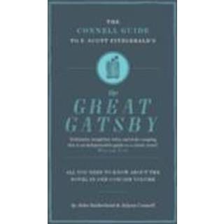 The Connell Guide To F. Scott Fitzgerald's The Great Gatsby