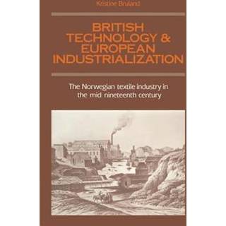 British Technology and European Industrialization