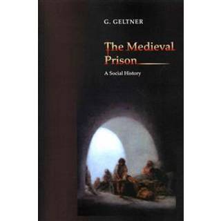 The Medieval Prison