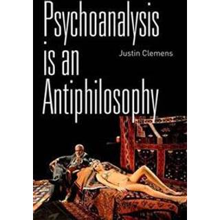Psychoanalysis is an Antiphilosophy