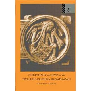 Christians and Jews in the Twelfth-Century Renaissance