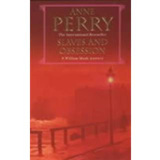 Slaves and Obsession (William Monk Mystery, Book 11)