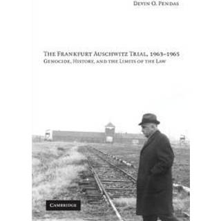 The Frankfurt Auschwitz Trial, 1963–1965