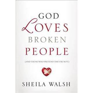 God Loves Broken People