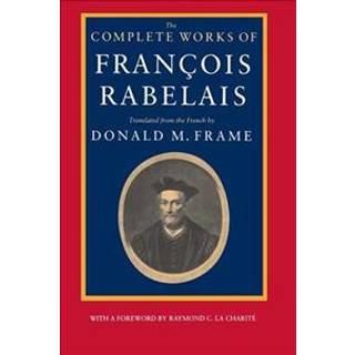 The Complete Works of Francois Rabelais