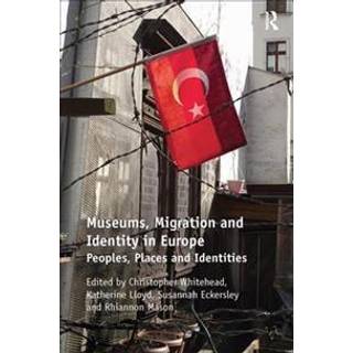 Museums, Migration and Identity in Europe