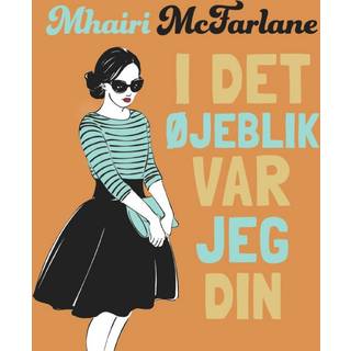 I det øjeblik var jeg din