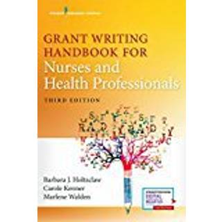 Grant Writing Handbook for Nurses and Health Professionals