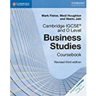 Cambridge IGCSE® and O Level Business Studies Revised Coursebook