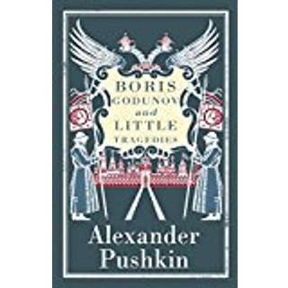 Boris Godunov and Little Tragedies