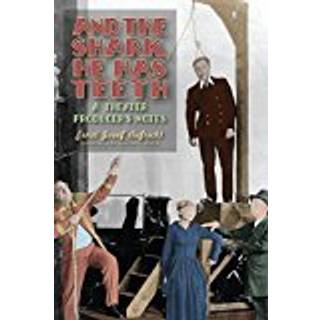 And the Shark, He Has Teeth