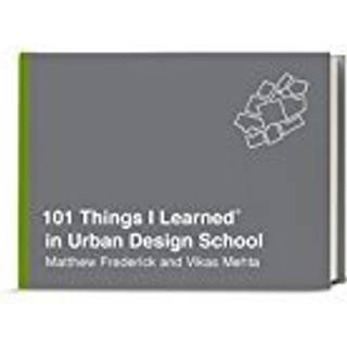 101 Things I Learned in Urban Design School