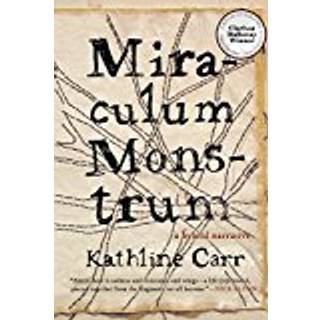 Miraculum Monstrum (4, 2017) | Kathline Carr