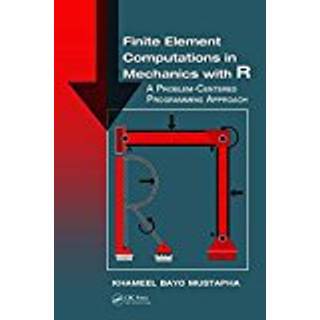 Finite Element Computations in Mechanics with R, Edition 1 (Physical)