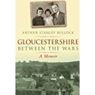 Gloucestershire Between the Wars