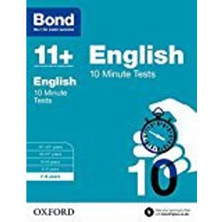 Bond 11+: English: 10 Minute Tests: 7-8 years (for GL Assessment & other 11 plus exams)