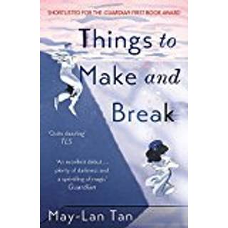 Things to Make and Break
