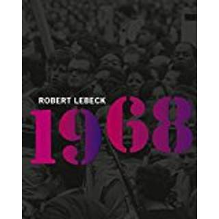 Robert Lebeck: 1968
