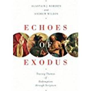 Echoes of Exodus