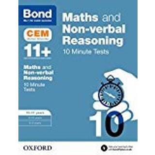 Maths & Non-verbal reasoning: Bond 11+ CEM 10 Minute Tests: Ready for the 2025 Cambridge Select Insight exam