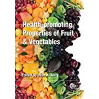 Health-promoting Properties of Fruit and Vegetables