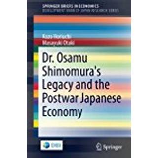 Dr. Osamu Shimomura's Legacy and the Postwar Japanese Economy