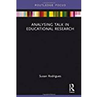Analysing Talk in Educational Research (3, 2018) | Susan Rodrigues
