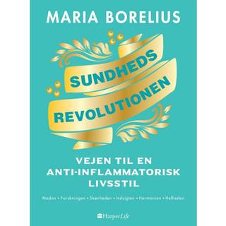 Sundhedsrevolutionen - vejen til anti-inflammatorisk livsstil